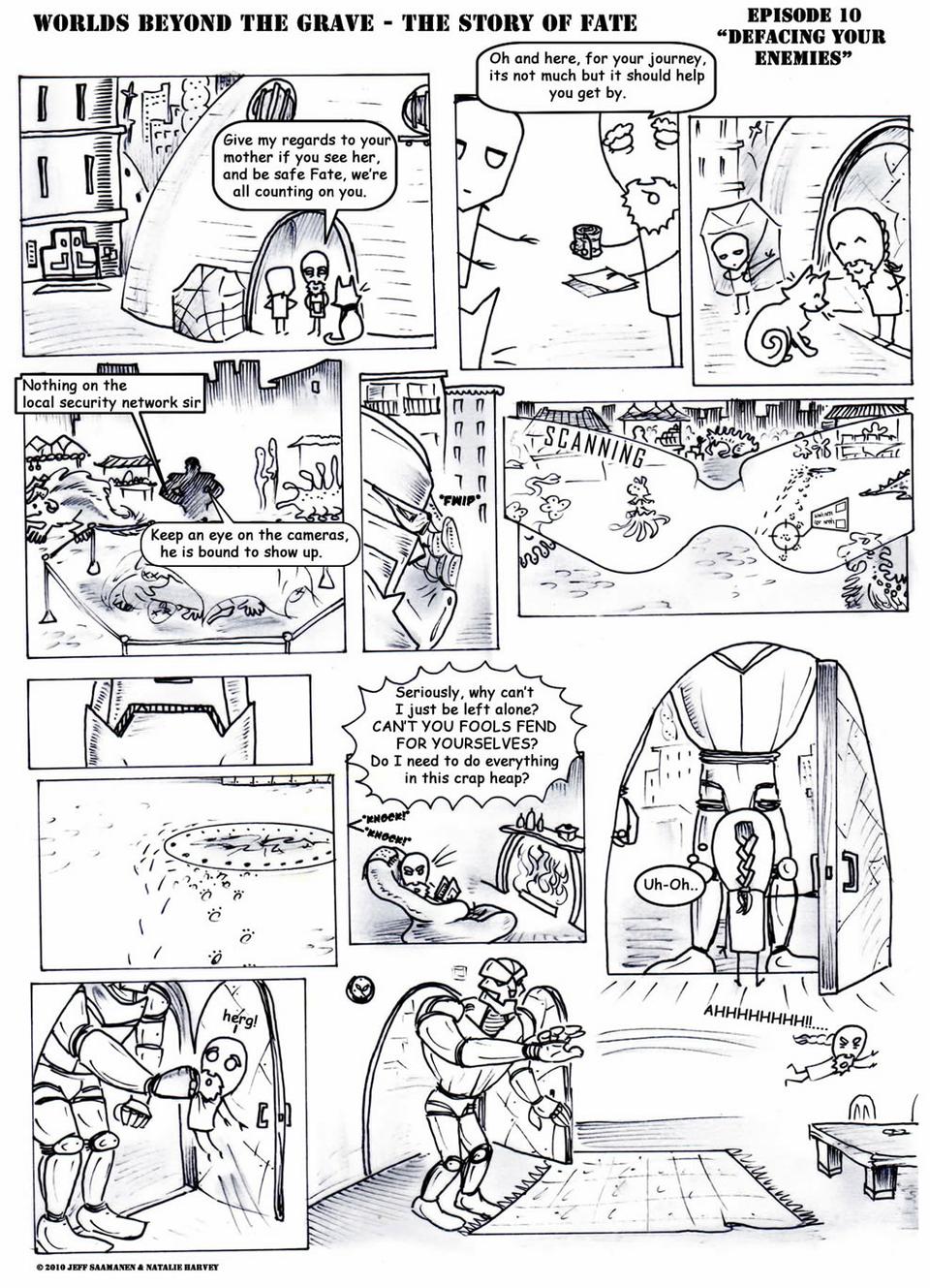 Episode 10 "Defacing your Enemies" Part 1
