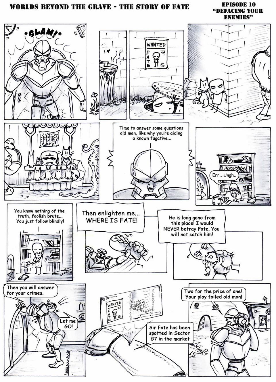 Episode 10 "Defacing your Enemies" Part 2