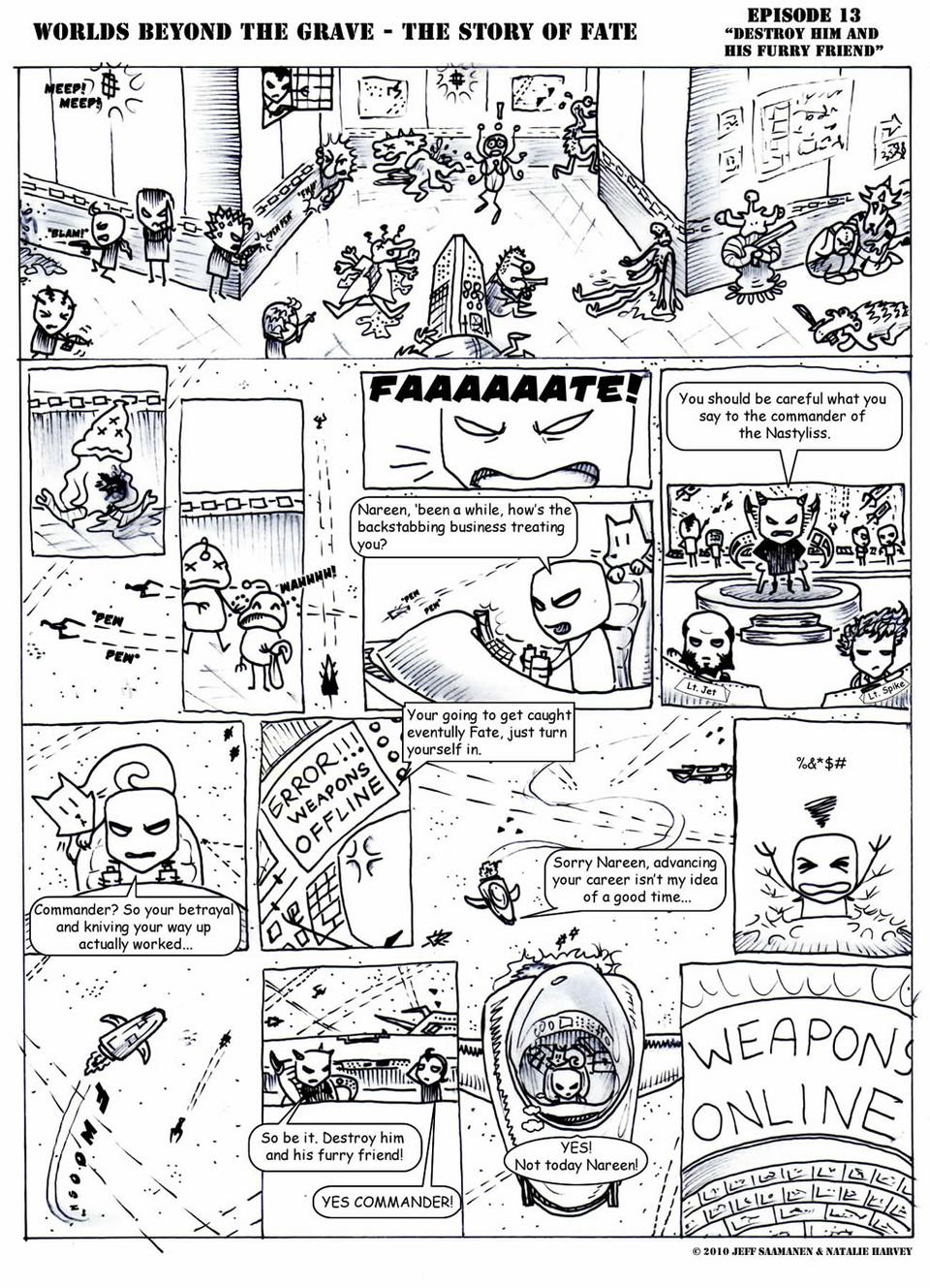 Episode 13 "Destroy him and his furry friend!" Part 2