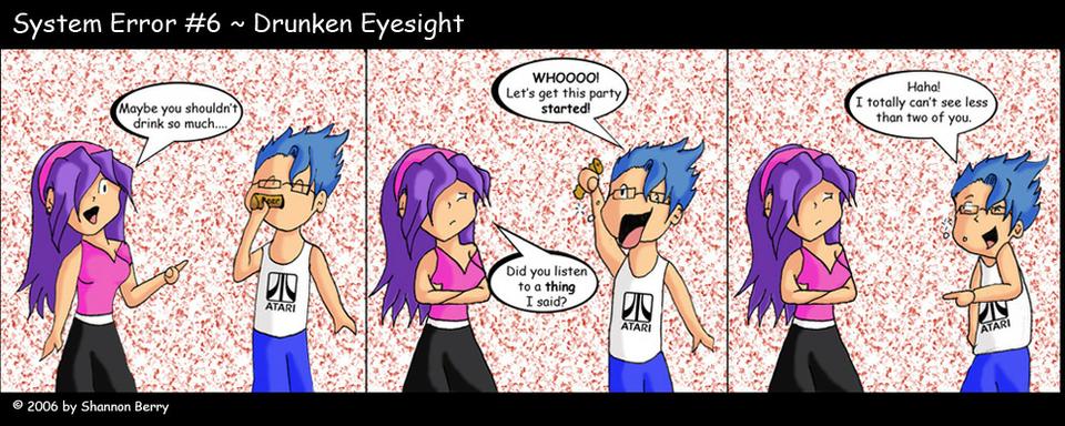 #6-Drunken Eyesight