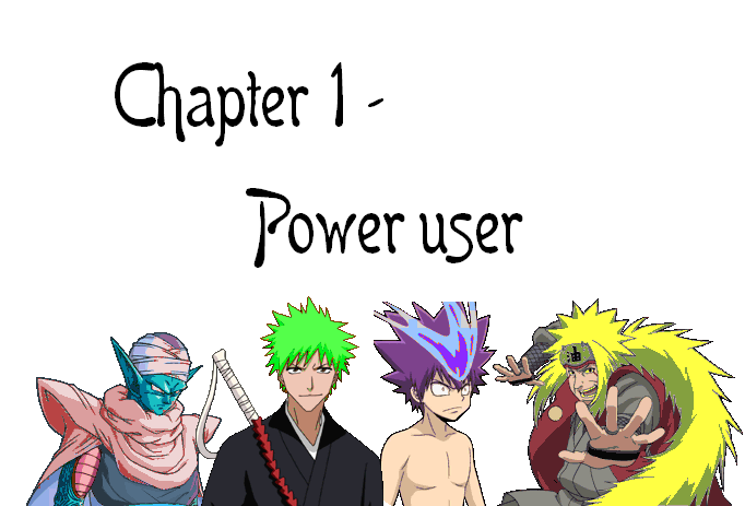 Chapter 1 - Power User